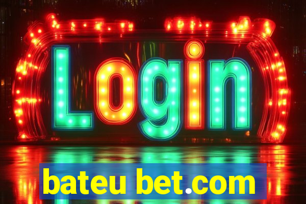 bateu bet.com